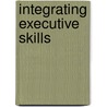 Integrating executive skills door A. van Berkel