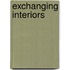 Exchanging interiors
