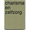 Charisma en Zelfzorg by Unknown