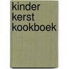 Kinder Kerst Kookboek door C.C.E. Kroesbergen