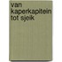 Van Kaperkapitein tot Sjeik