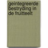 Geintegreerde bestryding in de fruitteelt door Sterk