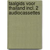 Taalgids voor Thailand incl. 2 audiocassettes door L.J.M. van Moergestel