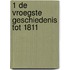 1 de vroegste geschiedenis tot 1811