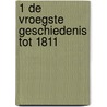 1 de vroegste geschiedenis tot 1811 door H.A.R. Smakman