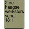 2 De Haagse werksters vanaf 1811 by H.A.R. Smakman