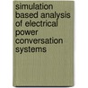 Simulation based analysis of electrical power conversation systems door P.J. van Duijsen