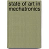 State of Art in Mechatronics door P. Bauer