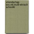 Vriendschap soc.rel.multi-etnisch schoolkl