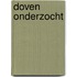 Doven onderzocht