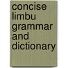 Concise limbu grammar and dictionary by Weidert