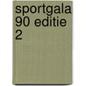 Sportgala 90 editie 2 door Onbekend
