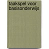 Taakspel voor basisonderwijs door R.A.M. van der Sar