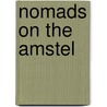 Nomads on the Amstel door D. Richardson