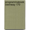 Programmaboek STEINWAY 170 door J. Christiaens