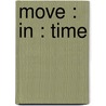 Move : in : time by P. T'jonck
