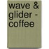 Wave & Glider - Coffee