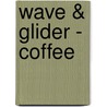 Wave & Glider - Coffee door M. de Boer