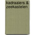 Kadraaiers & zeekastelen