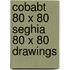 Cobabt 80 X 80 Seghia 80 x 80 drawings