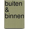 Buiten & binnen door J. Pas