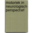 Motoriek in neurologisch perspectief