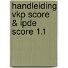 Handleiding vkp score & ipde score 1.1 door Duysens