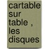 Cartable sur table , les disques