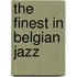 The finest in Belgian jazz