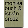 Monika Buch & István Orosz door R. Roelofs