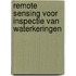 Remote sensing voor inspectie van waterkeringen