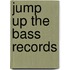 Jump up the bass records
