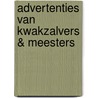 Advertenties van Kwakzalvers & Meesters by D. Kranen