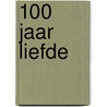 100 jaar liefde by R.P. Bloemrijk