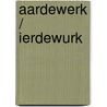 Aardewerk / ierdewurk by H. Wind