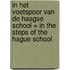 In het voetspoor van de Haagse School = In the steps of the Hague School