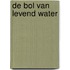 De Bol van Levend Water