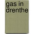 Gas in Drenthe