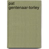 Pat Gentenaar-Torley door W.P.C. Ende