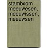 Stamboom meeuwesen, meeuwissen, Meeuwsen door Onbekend