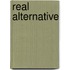 Real alternative