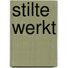 Stilte werkt door Onbekend