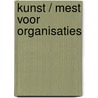 Kunst / mest voor organisaties by R. van Gerven