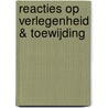 Reacties op verlegenheid & toewijding door E. Borgman