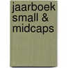 Jaarboek Small & Midcaps door Onbekend