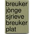 Breuker Jònge sjrieve Breuker Plat
