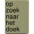 Op zoek naar het doek
