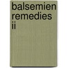 Balsemien Remedies II door M. Kruyt