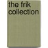 The Frik Collection