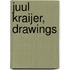 Juul Kraijer, drawings